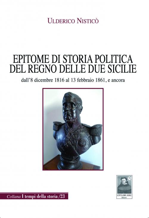 Epitome di storia politica del Regno delle Due Sicilie