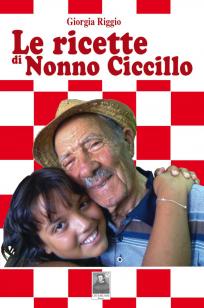 Le ricette di Nonno Ciccillo