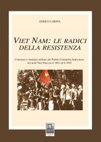 Vietnam: le radici della resistenza