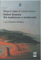 Felice Bisazza fra tradizione e modernit�
