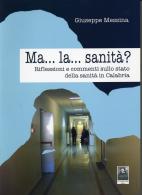 Ma... la... sanit�?