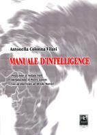 Manuale di intelligence di Antonella Colonna Vilasi
