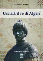 Uccial�, il re d'Algeri